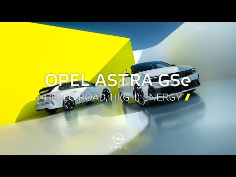 New Opel Astra GSe: Hello Road, Hi(gh) Energy