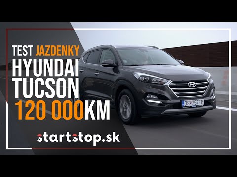 Hyundai Tuscon 2017 po 120 000 km - Startstop.sk - TEST JAZDENKY