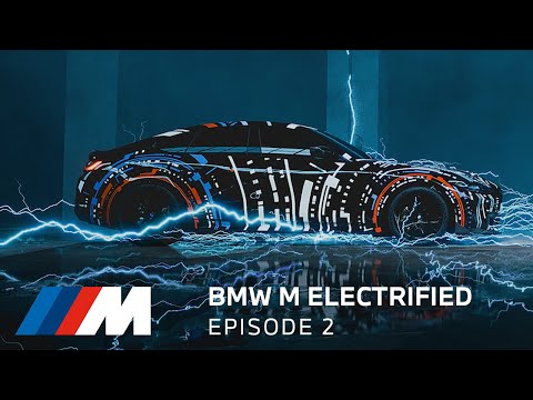 BMW M Electrified - Episode 2. Always Take the Next Step.