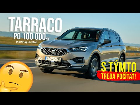 SEAT Tarraco po 100 000km - Startstop.sk - TEST JAZDENKY